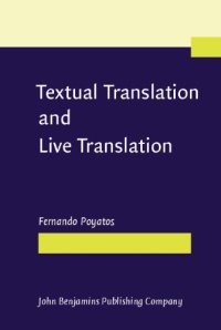 cover of the book Textual Translation and Live Translation: The Total Experience of Nonverbal Communication in Literature, Theater and Cinema