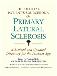 cover of the book The Official Patient's Sourcebook on Primary Lateral Sclerosis