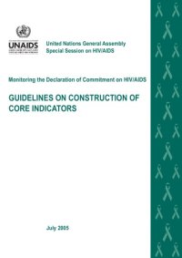 cover of the book Monitoring the Declaration of Commitment on HIV Aids: Guidelines on Construction of Core Indicators (Unaids Publication)