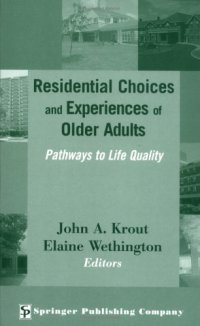 cover of the book Residential Choices and Experiences of Older Adults: Pathways to Life Quality