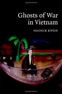 cover of the book Ghosts of War in Vietnam (Studies in the Social and Cultural History of Modern Warfare)