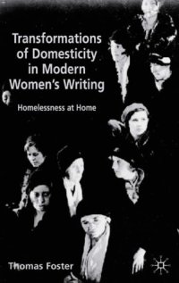 cover of the book Transformations of Domesticity in Modern Women's Writing: Homelessness at Home