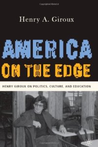 cover of the book America on the Edge: Henry Giroux on Politics, Culture, and Education