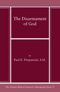 cover of the book The Disarmament of God: Ezekiel 38-39 in Its Mythic Context (Catholic Biblical Quarterly Monograph Series)