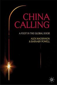 cover of the book China Calling: A Foot in the Global Door