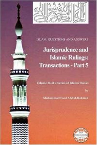 cover of the book Islam: Questions And Answers - Jurisprudence and Islamic Rulings: Transactions - Part 5