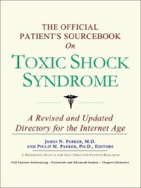 cover of the book The Official Patient's Sourcebook on Toxic Shock Syndrome