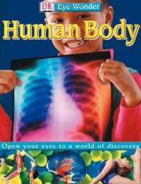 cover of the book Eye Wonder: Human Body