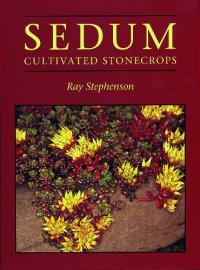 cover of the book Sedum: Cultivated Stonecrops