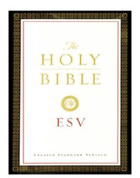 cover of the book The Holy Bible English Standard Version (ESV)