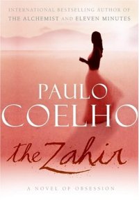 cover of the book The Zahir : A Novel of Obsession