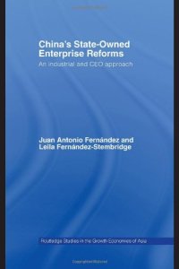 cover of the book China's State Owned Enterprise Reform: An Industrial and CEO Approach (Routledge Studies in the Growth Economies of Asia)