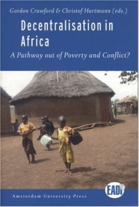 cover of the book Decentralisation in Africa: A Pathway out of Poverty and Conflict?