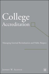 cover of the book College Accreditation: Managing Internal Revitalization and Public Respect