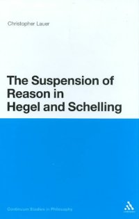 cover of the book The Suspension of Reason in Hegel and Schelling