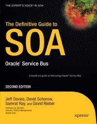 cover of the book The Definitive Guide to SOA: Oracle® Service Bus, Second Edition (The Definitive Guide)