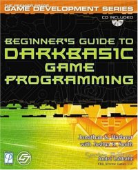 cover of the book Beginner's Guide to DarkBASIC Game Programming