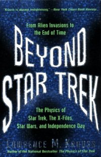 cover of the book Beyond Star Trek: physics from alien invasions to the end of time