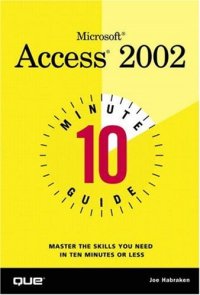 cover of the book 10 Minute Guide to Microsoft Access 2002