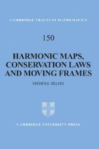 cover of the book Harmonic Maps, Conservation Laws and Moving Frames