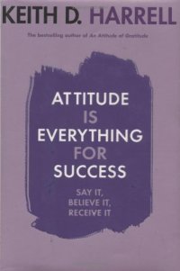 cover of the book Attitude Is Everything for Success