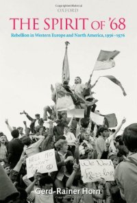 cover of the book The Spirit of '68: Rebellion in Western Europe and North America, 1956-1976