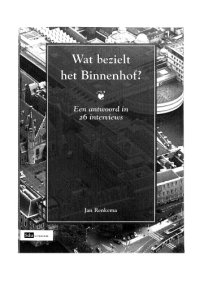 cover of the book Wat bezielt het Binnenhof? : een antwoord in 26 interviews