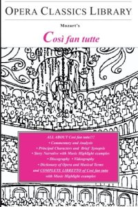 cover of the book Mozart's Cosi Fan Tutte (Opera Classics Library Series)