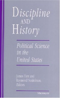 cover of the book Discipline and History: Political Science in the United States