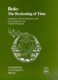 cover of the book Bede: The Reckoning of Time (Liverpool University Press - Translated Texts for Historians)