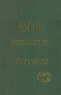 cover of the book Reading from Right to Left: Essays on the Hebrew Bible in honour of David J. A. Clines (JSOT Supplement)