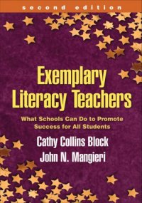 cover of the book Exemplary Literacy Teachers, Second Edition: What Schools Can Do to Promote Success for All Students (Solving Problems in the Teaching of Literacy)