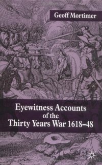 cover of the book Eyewitness Accounts of the Thirty Years War 1618-48