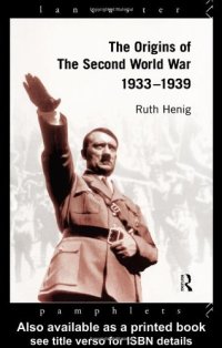 cover of the book The Origins of the Second World War 1933-1939 (Lancaster Pamphlets Series)