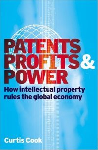 cover of the book Patents, Profits & Power