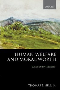 cover of the book Human Welfare and Moral Worth: Kantian Perspectives