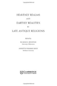 cover of the book Heavenly Realms and Earthly Realities in Late Antique Religions