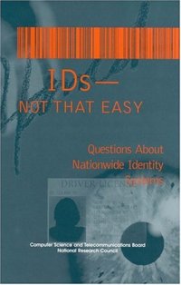 cover of the book Ids-Not That Easy: Questions About Nationwide Identity Systems (Compass series)