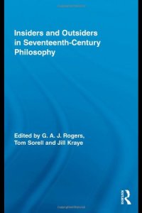 cover of the book Insiders and Outsiders in Seventeenth-Century Philosophy (Routledge Studies in Seventeenth-Century Philosophy)