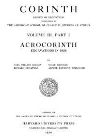 cover of the book Acrocorinth: Excavations in 1926 (Corinth vol.3.1)