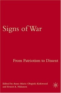 cover of the book Signs of War: From Patriotism to Dissent