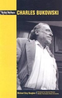 cover of the book Charles Bukowski (Great Writers)