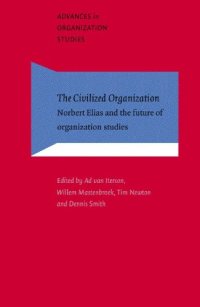 cover of the book The Civilized Organization: Norbert Elias and the Future of Organization Studies