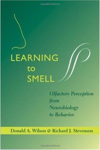 cover of the book Learning to Smell: Olfactory Perception from Neurobiology to Behavior