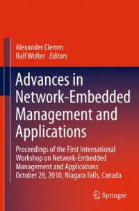 cover of the book Advances in Network-Embedded Management and Applications: Proceedings of the First International Workshop on Network-Embedded Management and Applications