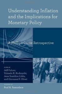 cover of the book Understanding Inflation and the Implications for Monetary Policy: A Phillips Curve Retrospective