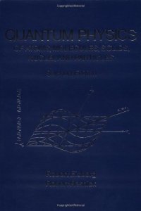 cover of the book Quantum Physics of Atoms, Molecules, Solids, Nuclei, and Particles