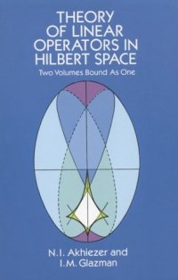 cover of the book Theory of Linear Operators in Hilbert Space