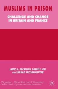 cover of the book Muslims in Prison: Challenge and Change in Britain and France (Migration, Minorities and Citizenship)