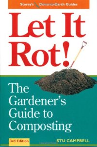 cover of the book Let it Rot!: The Gardener's Guide to Composting